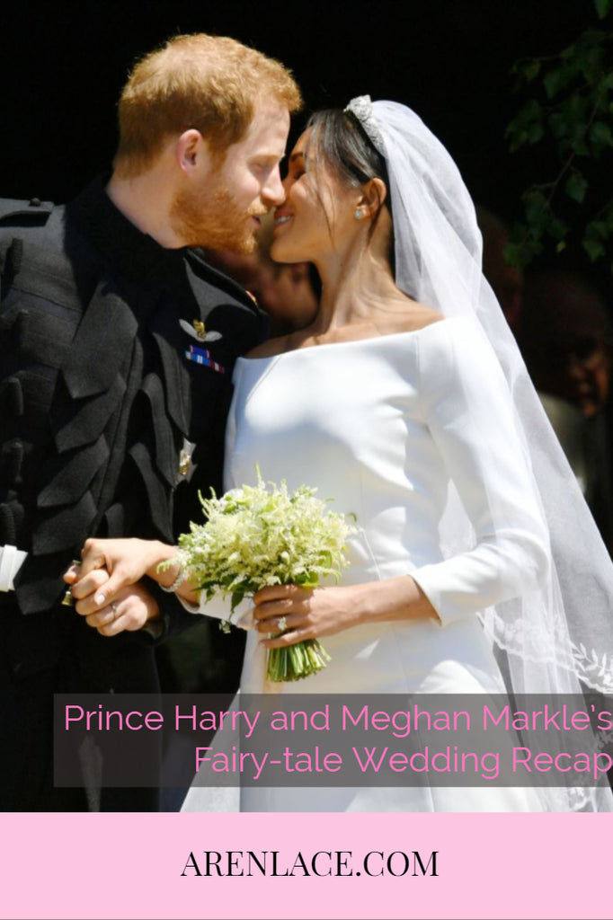 Prince Harry And Meghan Marke’s Fairytale Wedding Recap | Arenlace